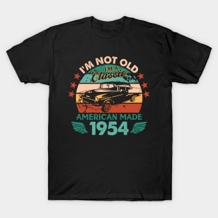 Vintage 1954 Car Birthday Gift Im Not Old Im a Classic 1954 T-Shirt